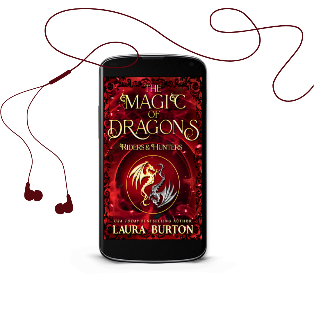 The Magic of Dragons: Riders and Hunters Lauraburtonauthor