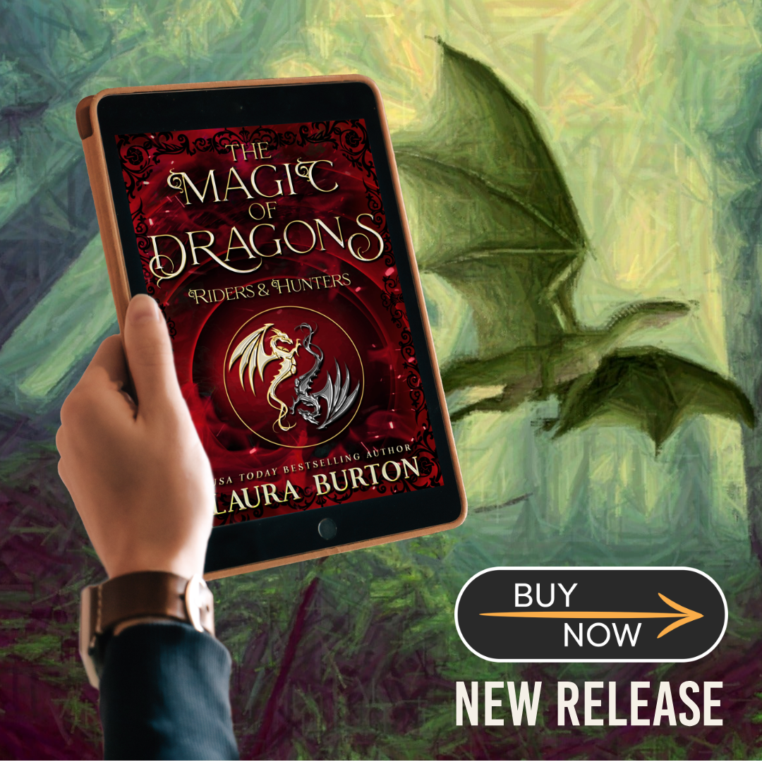 The Magic of Dragons: Riders and Hunters Lauraburtonauthor