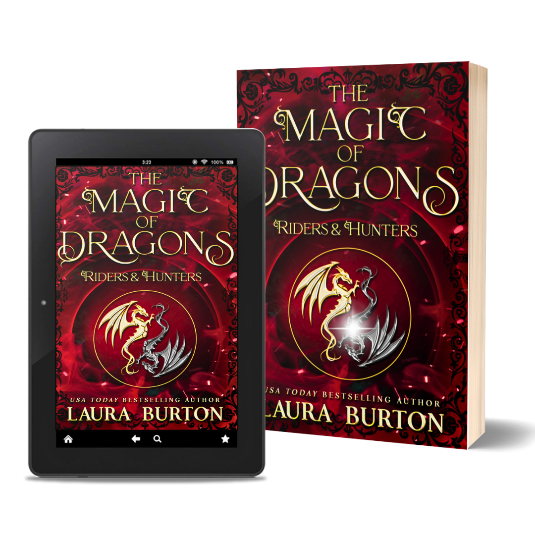 The Magic of Dragons: Riders and Hunters Lauraburtonauthor