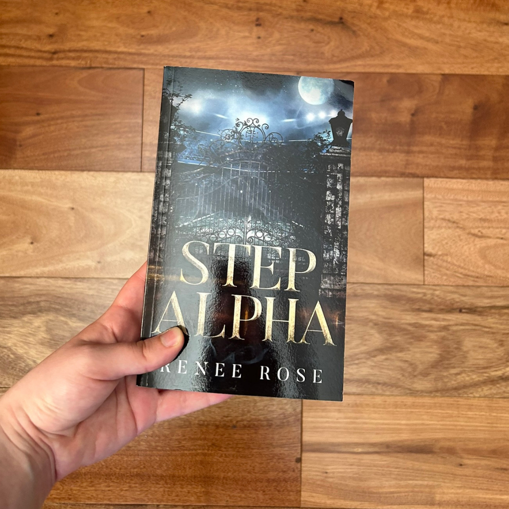 Wolf Ridge High Book 3: Step Alpha - Signed Paperback Renee Rose® Romance