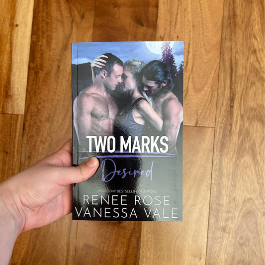 Two Marks Book 3: Desired - signed paperback Renee Rose® Romance