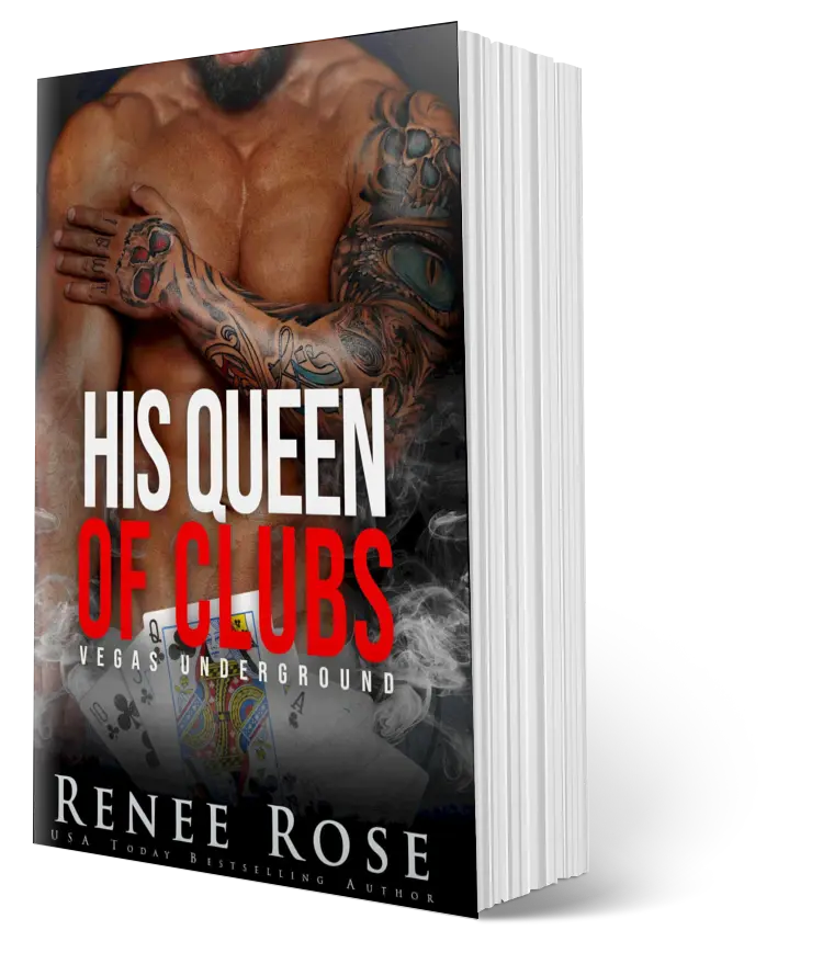 Vegas Underground Book 6: His Queen of Clubs - Signed Paperback Renee Rose® Romance