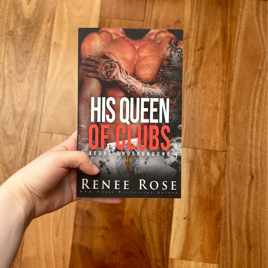 Vegas Underground Book 6: His Queen of Clubs - Signed Paperback Renee Rose® Romance