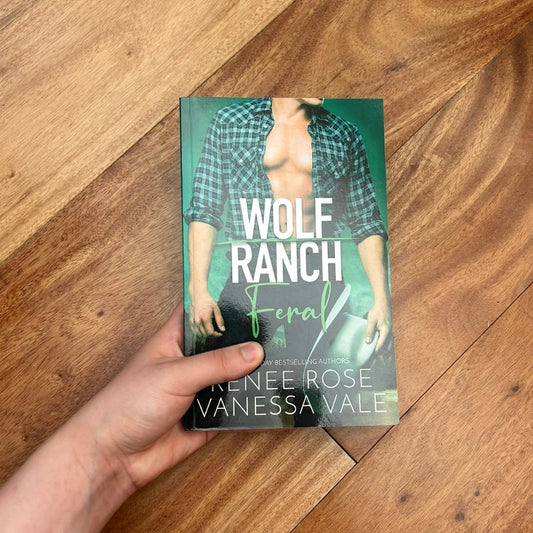 Wolf Ranch Book 3: Feral - signed paperback Renee Rose® Romance
