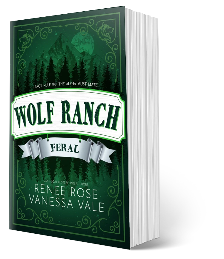 Wolf Ranch Book 3: Feral - signed paperback Renee Rose® Romance