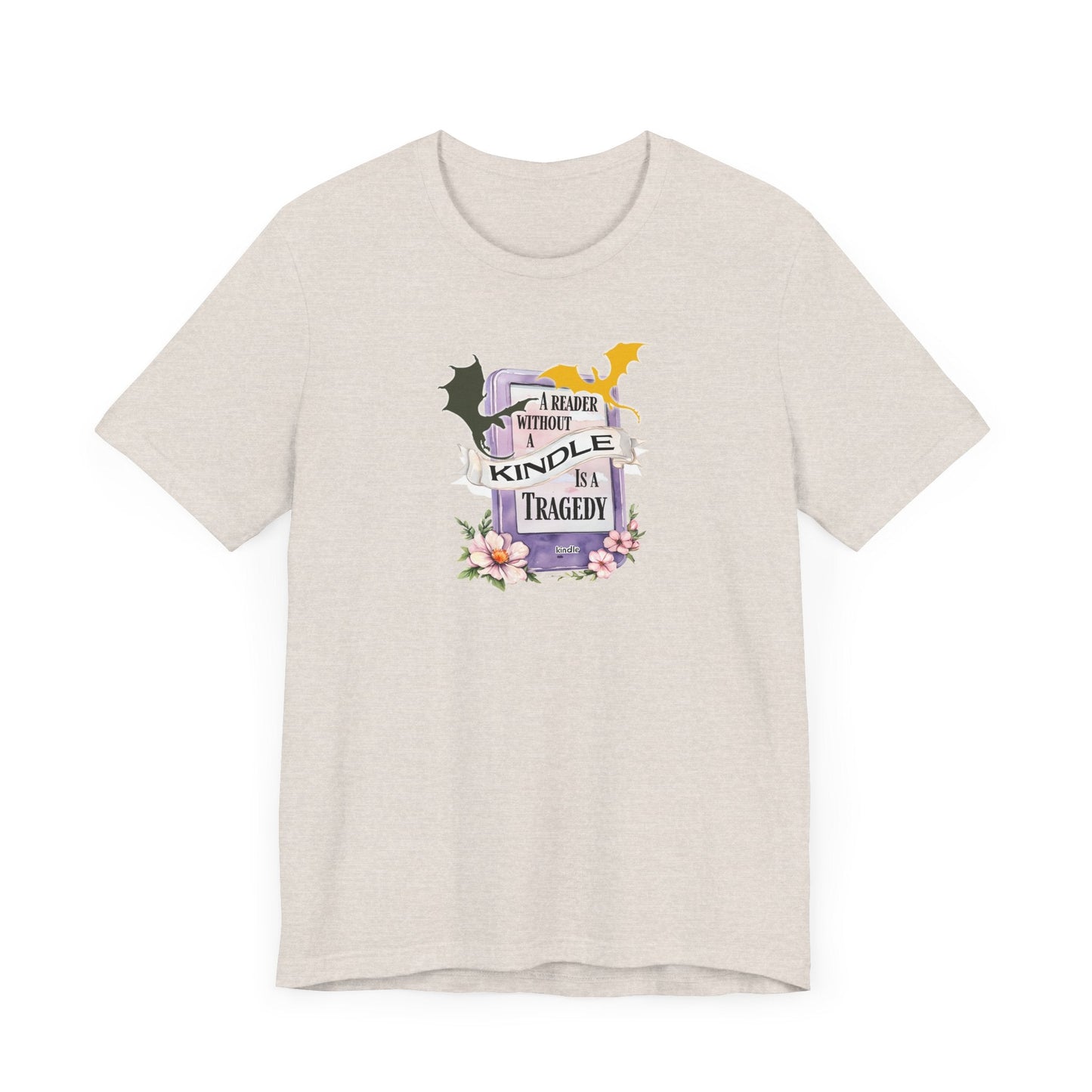 A Reader Without a Kindle Is a Tragedy T-Shirt – Fourth Wing Inspired Bookish Tee