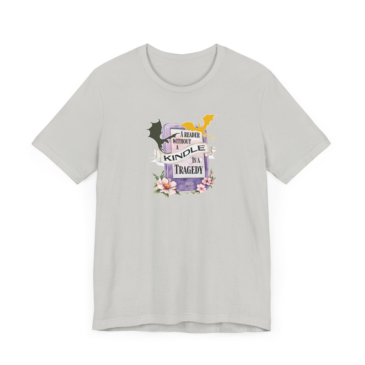 A Reader Without a Kindle Is a Tragedy T-Shirt – Fourth Wing Inspired Bookish Tee