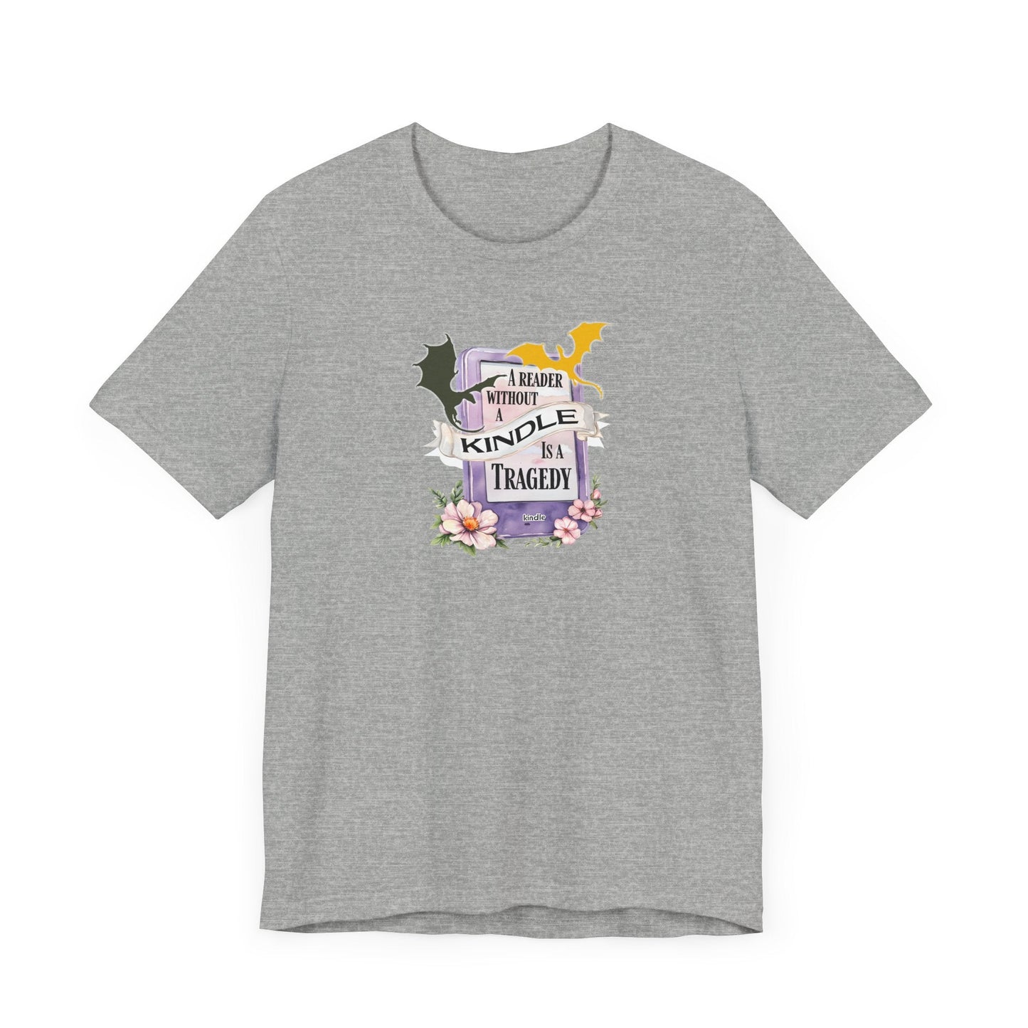 A Reader Without a Kindle Is a Tragedy T-Shirt – Fourth Wing Inspired Bookish Tee