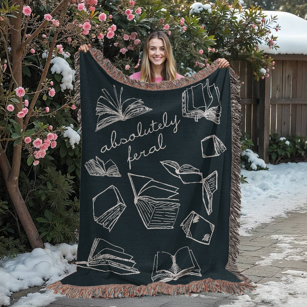 Absolutely Feral Woven Blanket – For Readers Who've Lost All Chill