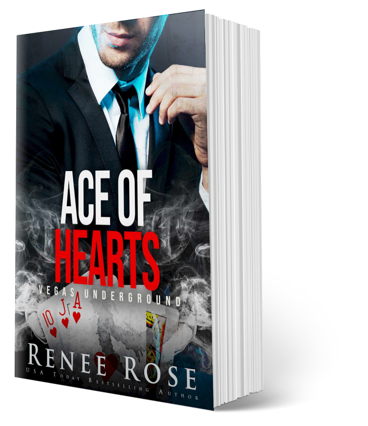 Vegas Underground Book 4: Ace of Hearts - Signed Paperback Renee Rose® Romance