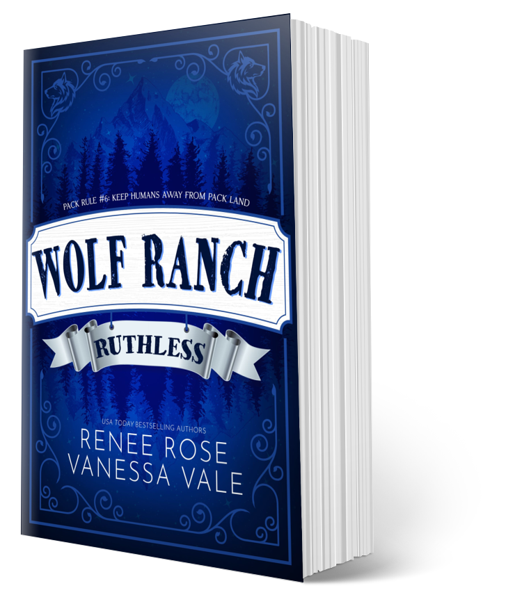 Wolf Ranch Book 6: Ruthless - signed paperback Renee Rose® Romance