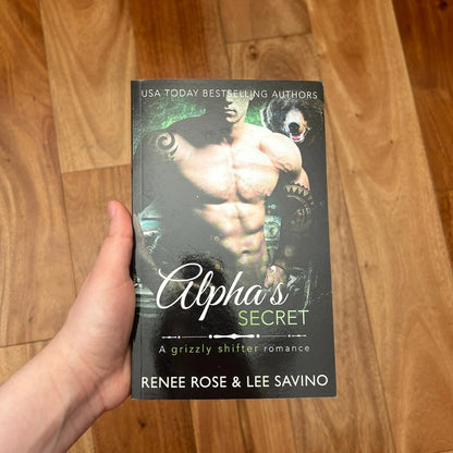 Bad Boy Alphas Book 10: Alpha's Secret - Signed Paperback Renee Rose® Romance