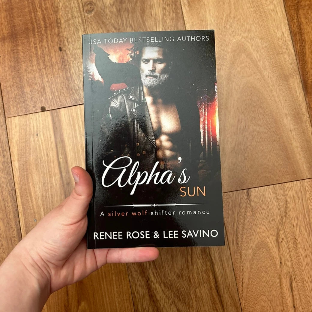 Bad Boy Alphas Book 13: Alpha's Sun - Signed Paperback Renee Rose® Romance