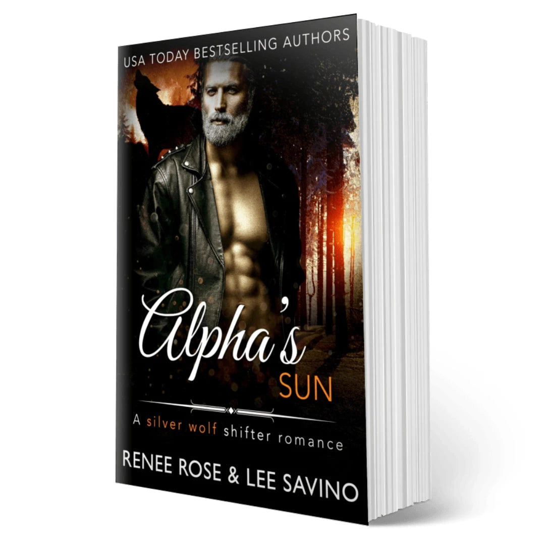 Bad Boy Alphas Book 13: Alpha's Sun - Signed Paperback Renee Rose® Romance
