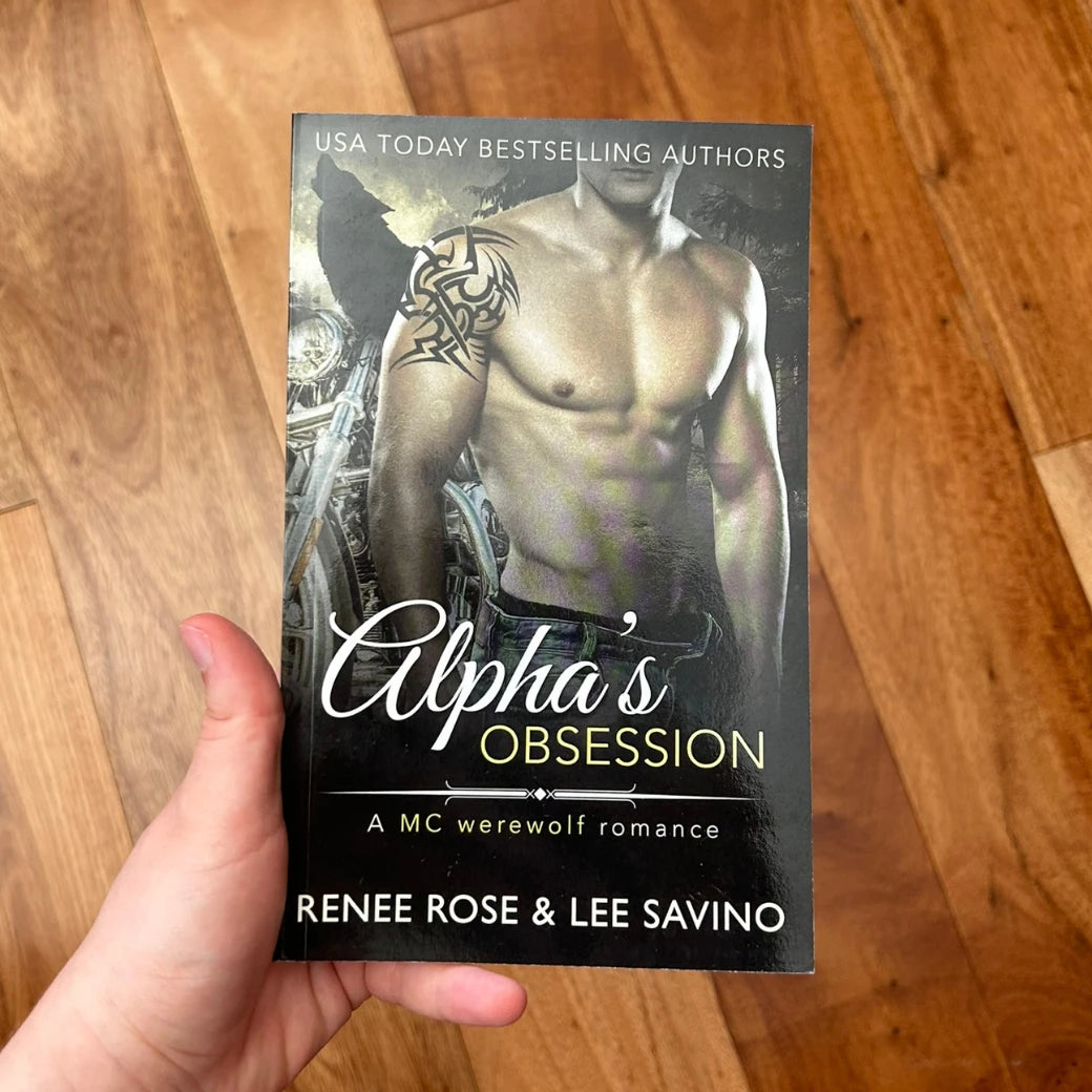 Bad Boy Alphas Book 5: Alpha's Obsession - Signed Paperback Renee Rose® Romance