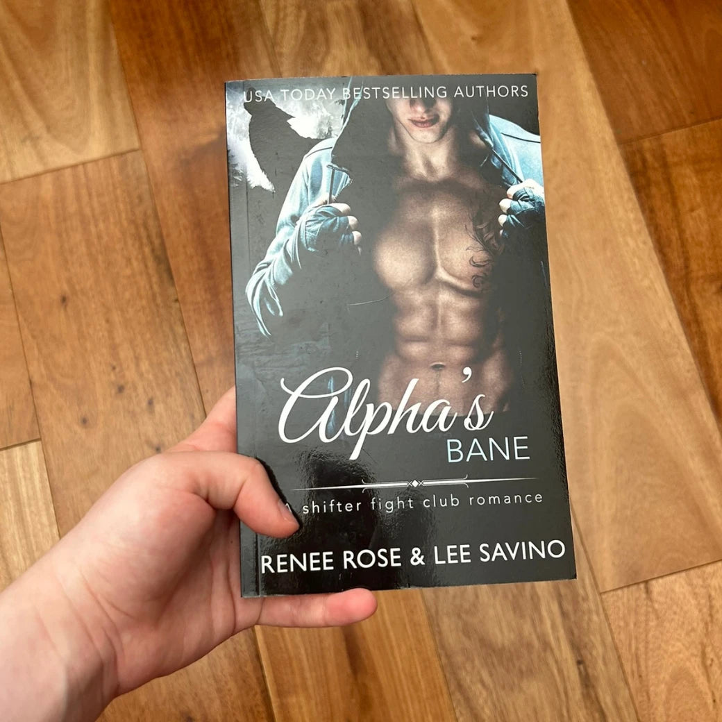 Bad Boy Alphas Book 9: Alpha's Bane - Signed Paperback Renee Rose® Romance