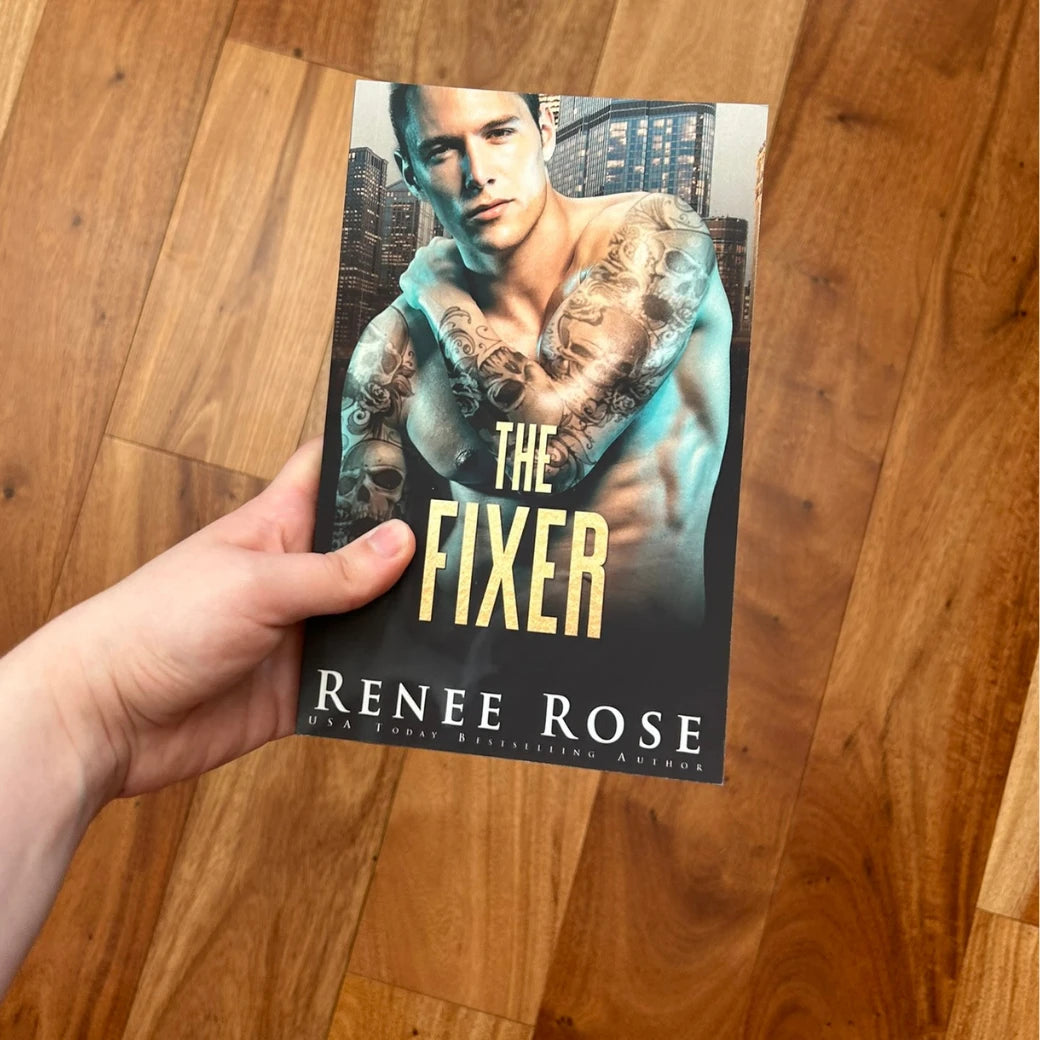 Chicago Bratva Book 2: The Fixer - Signed Paperback Renee Rose® Romance