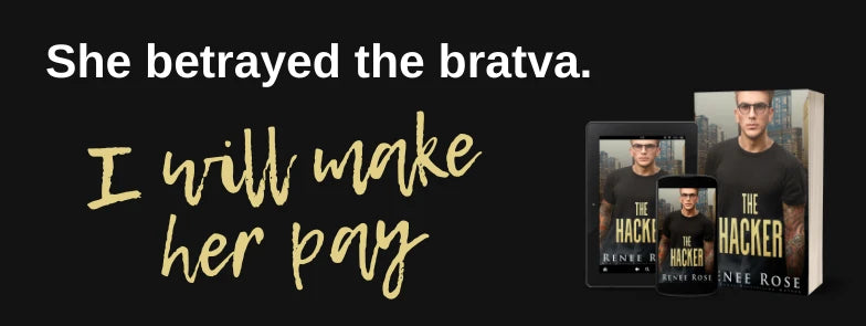 Chicago Bratva Book 5: The Hacker - Signed Paperback Renee Rose® Romance