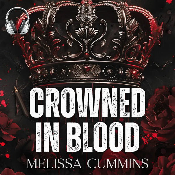 Crowned In Blood Audiobook - Dark Mafia Age Gap Romance