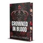 Crowned In Blood Deluxe Edition Hardcover Melissa Cummins