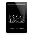 Primal Hunger Ebook [PRE-ORDER] - Dark Werewolf Romance Melissa Cummins