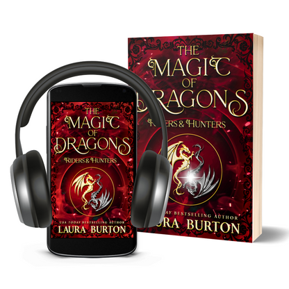 The Magic of Dragons: Riders and Hunters Lauraburtonauthor