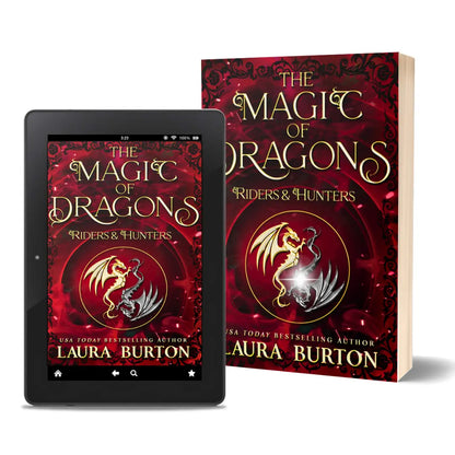 The Magic of Dragons: Riders and Hunters Lauraburtonauthor