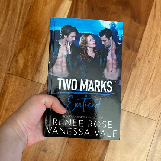 Two Marks Book 4: Enticed - signed paperback Renee Rose® Romance