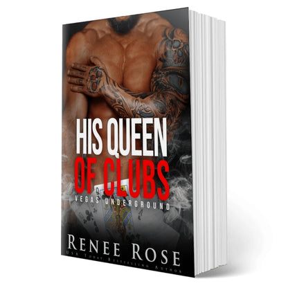 Vegas Underground Book 6: His Queen of Clubs - Signed Paperback Renee Rose® Romance