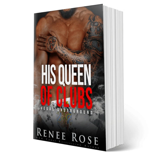 Vegas Underground Book 6: His Queen of Clubs - Signed Paperback Renee Rose® Romance