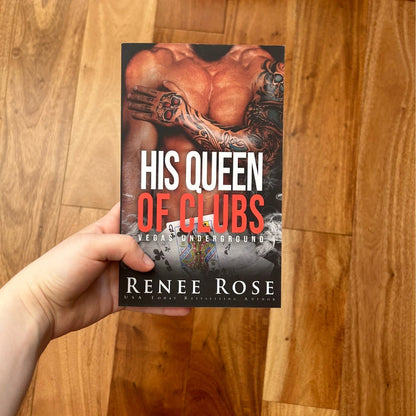 Vegas Underground Book 6: His Queen of Clubs - Signed Paperback Renee Rose® Romance