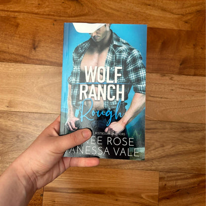 Wolf Ranch Book 1: Rough - Signed Paperback Renee Rose® Romance