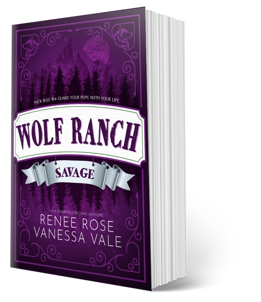 Wolf Ranch Book 4: Savage - signed paperback Renee Rose® Romance