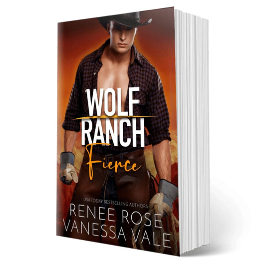 Wolf Ranch Book 5: Fierce - signed paperback Renee Rose® Romance