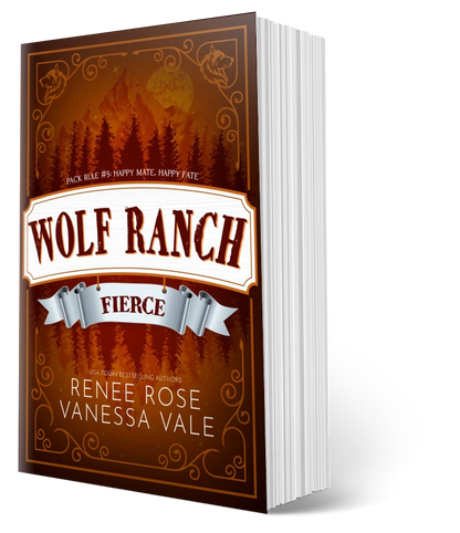 Wolf Ranch Book 5: Fierce - signed paperback Renee Rose® Romance