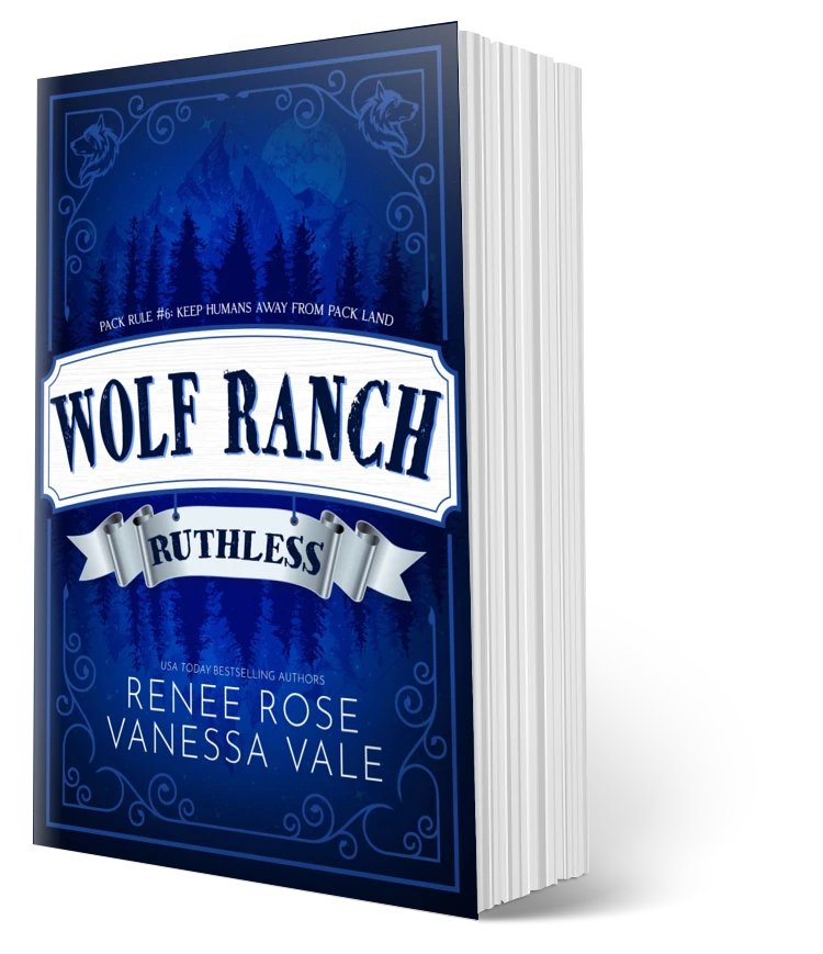 Wolf Ranch Book 6: Ruthless - signed paperback Renee Rose® Romance