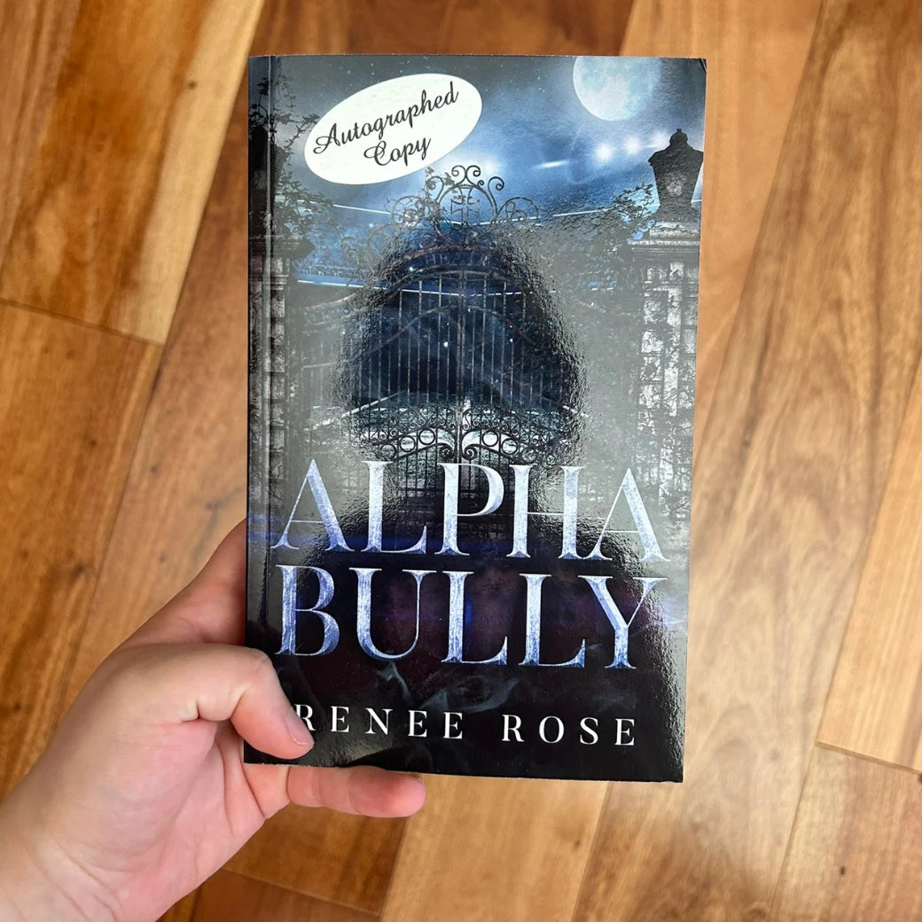 Wolf Ridge High Book 1: Alpha Bully - Signed Paperback Renee Rose® Romance