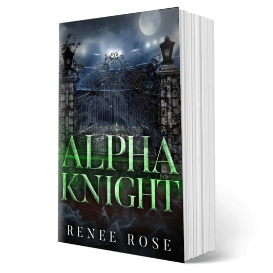 Wolf Ridge High Book 2: Alpha Knight - Signed Paperback Renee Rose® Romance