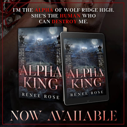 Wolf Ridge High Book 4: Alpha King - Signed Paperback Renee Rose® Romance