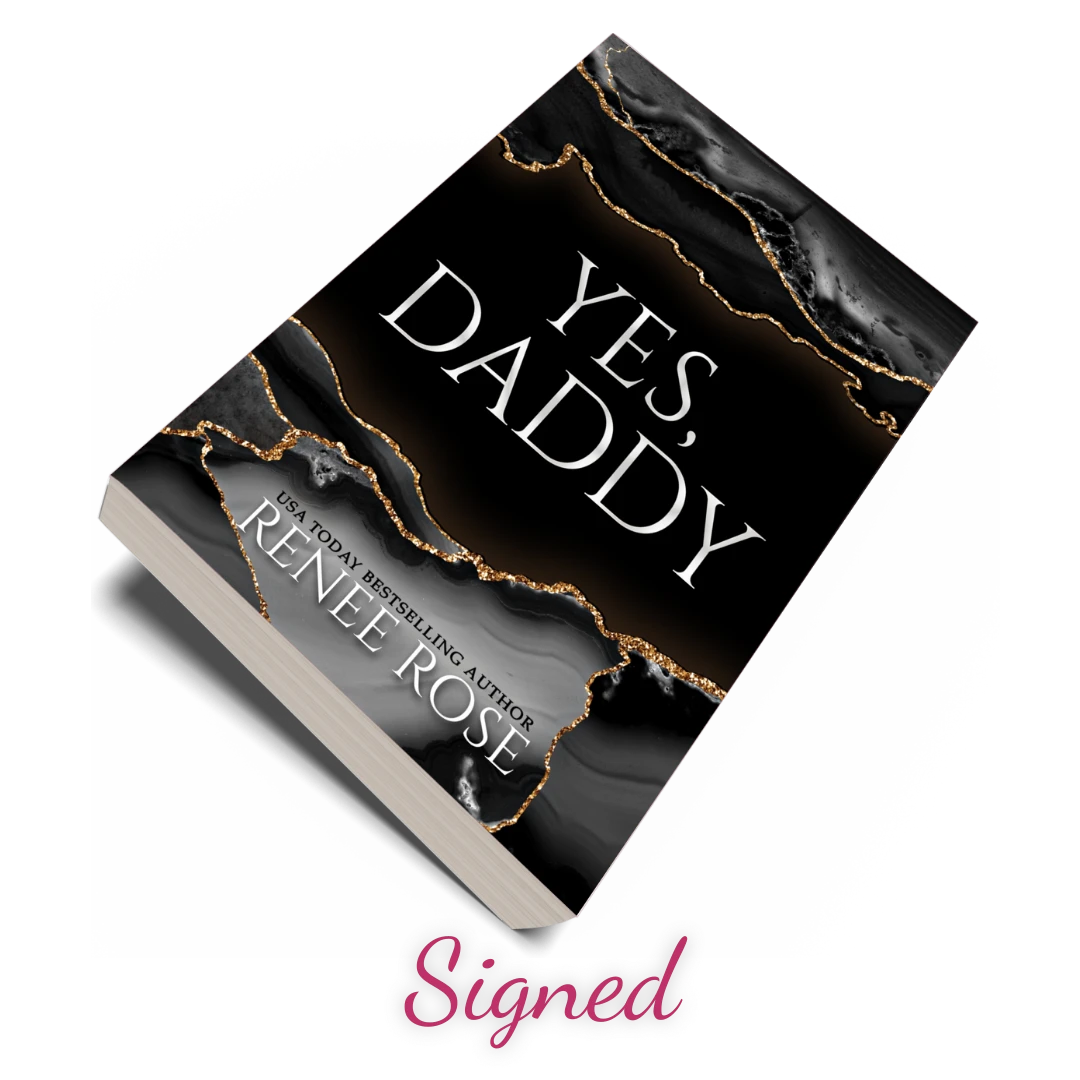 Yes, Daddy - Signed Special Edition Renee Rose® Romance