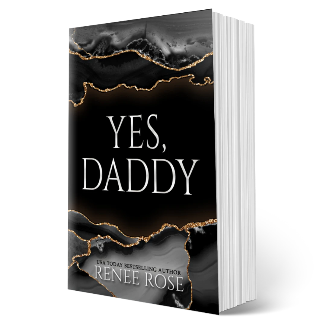 Yes, Daddy Special Edition Renee Rose® Romance