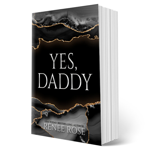 Yes, Daddy Special Edition Renee Rose® Romance