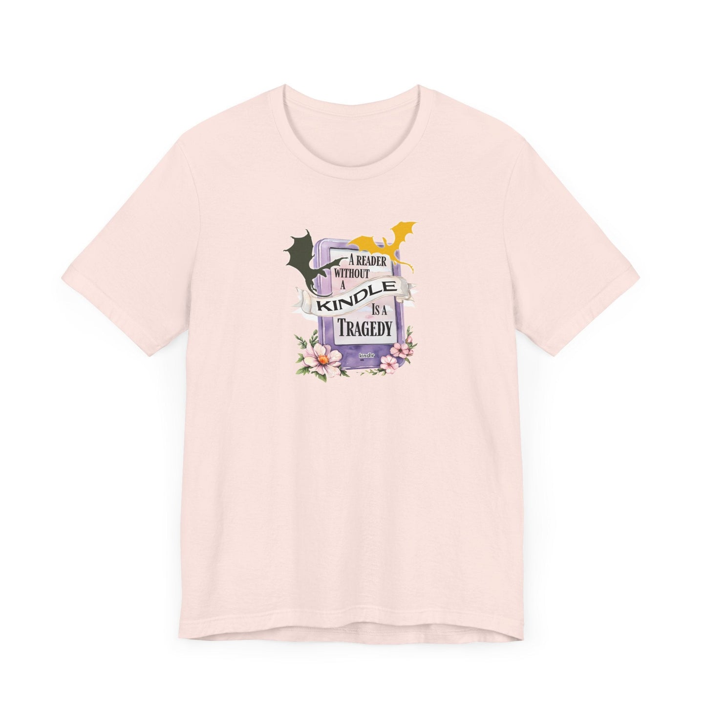 A Reader Without a Kindle Is a Tragedy T-Shirt – Fourth Wing Inspired Bookish Tee