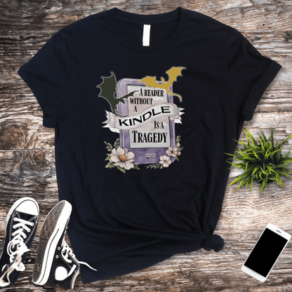 A Reader Without a Kindle Is a Tragedy T-Shirt – Fourth Wing Inspired Bookish Tee