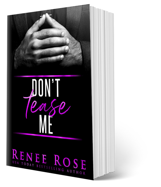 Made Men Book 1: Don't Tease Me - Signed Paperback Renee Rose® Romance
