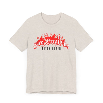 Fire Breathing Bitch Queen T-Shirt – Aelin Galathynius Inspired Tee Offbeat Opulence