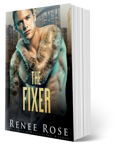Chicago Bratva Book 2: The Fixer - Signed Paperback Renee Rose® Romance