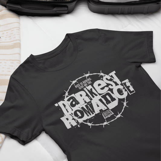 Nice Is Boring T-Shirt – Give Me the Darkest Romance Graphic Tee Offbeat Opulence