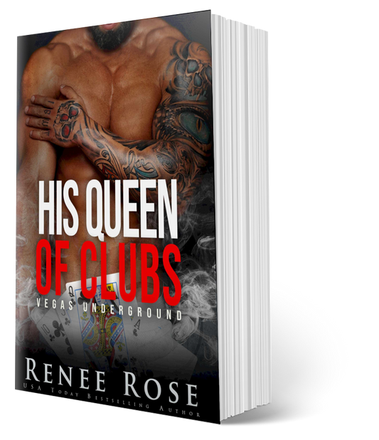 Vegas Underground Book 6: His Queen of Clubs - Signed Paperback Renee Rose® Romance