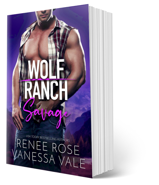 Wolf Ranch Book 4: Savage - signed paperback Renee Rose® Romance